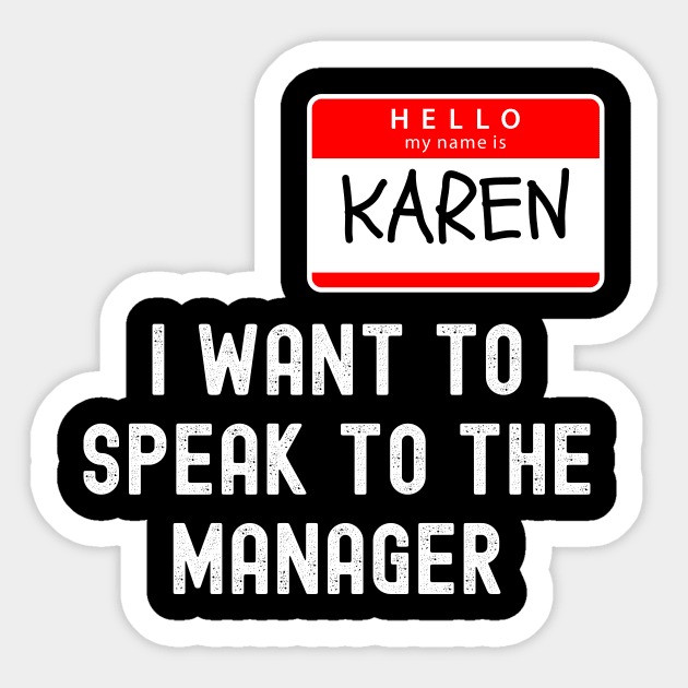 Hello My Name Is Karen Sticker by BlueSkyGiftCo